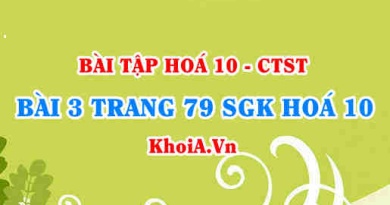 Bài 3 trang 79 SGK Hoá 10 Chân trời sáng tạo